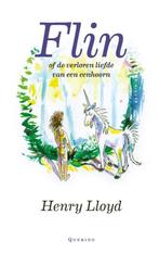 Flin of de verloren liefde van een eenhoorn / Juniper / 1, Boeken, Verzenden, Gelezen, Henry Lloyd