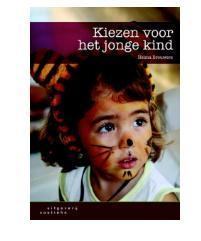 Kiezen voor het jonge kind, 9789046901892, Boeken, Studieboeken en Cursussen, Zo goed als nieuw, Verzenden