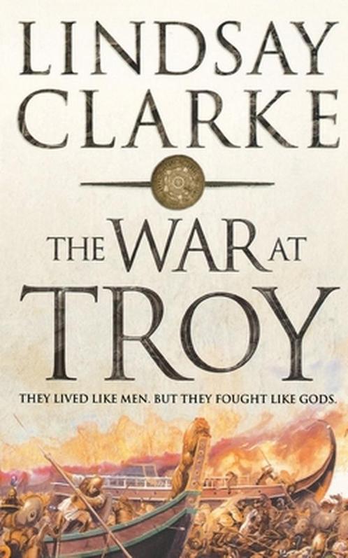 The War at Troy 9780007152551 Lindsay Clarke, Boeken, Overige Boeken, Gelezen, Verzenden