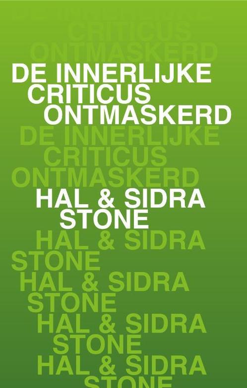 De innerlijke criticus ontmaskerd 9789020213249 Hal Stone, Boeken, Psychologie, Zo goed als nieuw, Verzenden