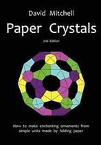 Paper Crystals.by Mitchell, David New   ., Boeken, Techniek, Mitchell, David, Zo goed als nieuw, Verzenden
