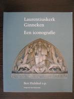 Laurentiuskerk Ginneken - Een iconografie 9789071376498, Boeken, Gelezen, Ben Hulshof o.p., Verzenden