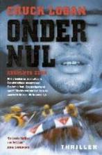 Onder Nul  -  Chuck Logan, Gelezen, Chuck Logan, Verzenden