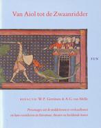 Van Aiol tot de Zwaanridder 9789061683827 A.G. van Melle, Verzenden, Gelezen, A.G. van Melle