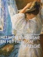 Het Impressionisme en het Fauvisme in België, Boeken, Nieuw, Verzenden