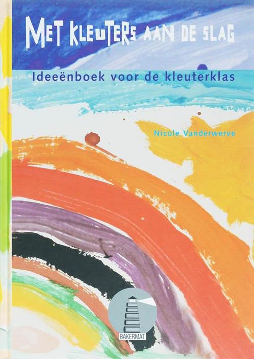 Met Kleuters Aan De Slag 9789054614005 N. Vandewerve, Boeken, Schoolboeken, Gelezen, Verzenden