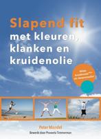 Slapend fit met kleuren, klanken en kruidenolie Peter Mandel, Verzenden, Zo goed als nieuw, Peter Mandel