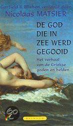 God Die In Zee Werd Gegooid 9789041703606 Nicolas Matsier, Gelezen, Verzenden, Nicolas Matsier, E. Blishen