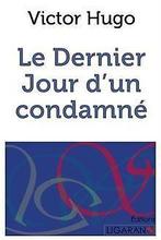 Le Dernier Jour dun condamne  Hugo, Victor  Book, Boeken, Taal | Frans, Zo goed als nieuw, Victor Hugo, Verzenden