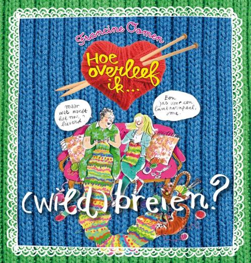 Hoe overleef ik (wild) breien? / Hoe overleef ik, Boeken, Kinderboeken | Jeugd | 10 tot 12 jaar, Zo goed als nieuw, Verzenden