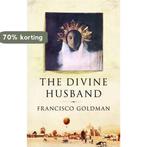 The Divine Husband 9781843544043 Francisco Goldman, Boeken, Verzenden, Gelezen, Francisco Goldman