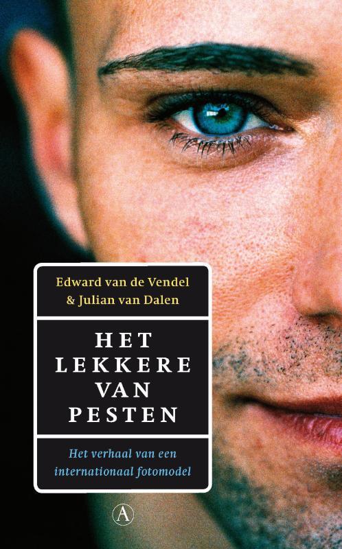 Het lekkere van pesten 9789025368531 Julian van Dalen, Boeken, Literatuur, Gelezen, Verzenden