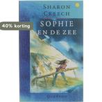 Sophie En De Zee 9789021458458 Sharon Creech, Boeken, Kinderboeken | Jeugd | 13 jaar en ouder, Verzenden, Zo goed als nieuw, Sharon Creech