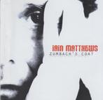cd - Iain Matthews - Zumbachs Coat, Verzenden, Zo goed als nieuw