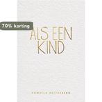 Als een kind 9789033801211 Romhild Ruitenberg, Verzenden, Zo goed als nieuw, Romhild Ruitenberg