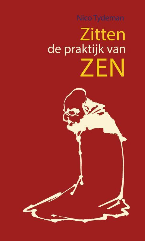 Zitten 9789063500122 Nico Tydeman, Boeken, Esoterie en Spiritualiteit, Zo goed als nieuw, Verzenden