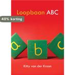 Loopbaan ABC 9789048408610 Kitty van der Kroon, Verzenden, Zo goed als nieuw, Kitty van der Kroon