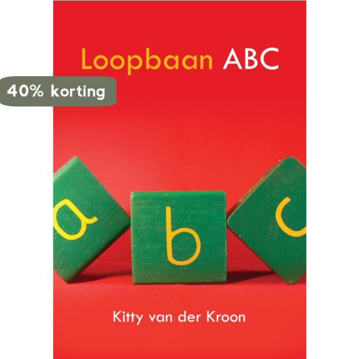 Loopbaan ABC 9789048408610 Kitty van der Kroon, Boeken, Studieboeken en Cursussen, Zo goed als nieuw, Verzenden