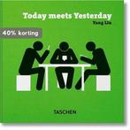 Yang Liu. Today meets Yesterday 9783836554053 unknown, Verzenden, Zo goed als nieuw, Unknown