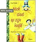 Nick staat op zijn hoofd 9789068226638 Eva Polak, Verzenden, Zo goed als nieuw, Eva Polak