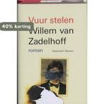 Vuur Stelen 9789085421450 W. van Zadelhoff, Verzenden, Zo goed als nieuw, W. van Zadelhoff