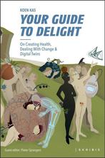 Your Guide to Delight 9789492944078 Koen Kas, Boeken, Verzenden, Gelezen, Koen Kas