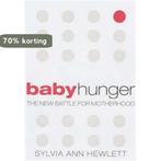 Baby Hunger 9781903809785 Sylvia Ann Hewlett, Boeken, Verzenden, Gelezen, Sylvia Ann Hewlett