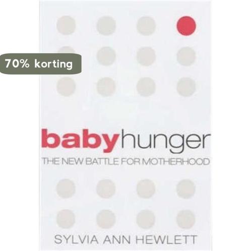 Baby Hunger 9781903809785 Sylvia Ann Hewlett, Boeken, Overige Boeken, Gelezen, Verzenden