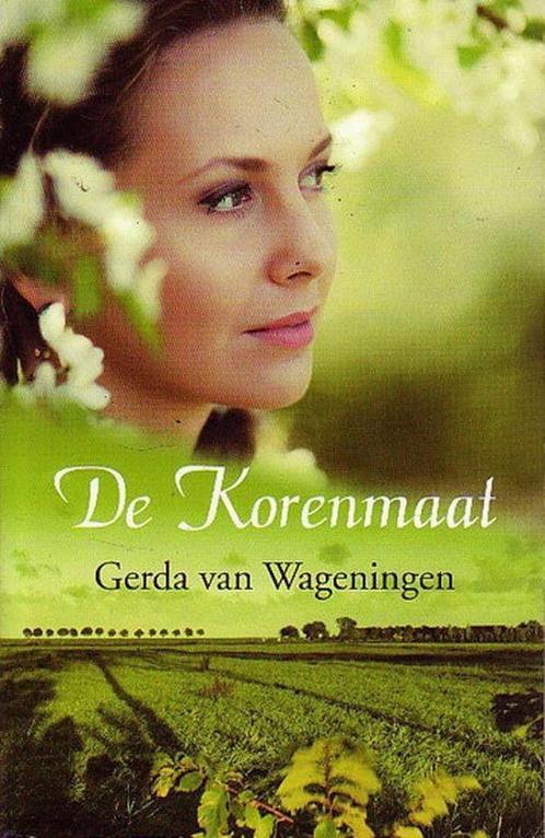 De korenmaat 9789048003532 Gerda van Wageningen, Boeken, Streekboeken en Streekromans, Gelezen, Verzenden