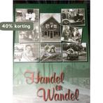 Handel en wandel 9789072134134, Boeken, Verzenden, Gelezen