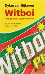 Witboi 9789044507812 D. van Eijkeren, Verzenden, Zo goed als nieuw, D. van Eijkeren