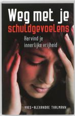Weg met je schuldgevoelens 9789020203172 Yves-Alexa Thalmann, Verzenden, Gelezen, Yves-Alexa Thalmann