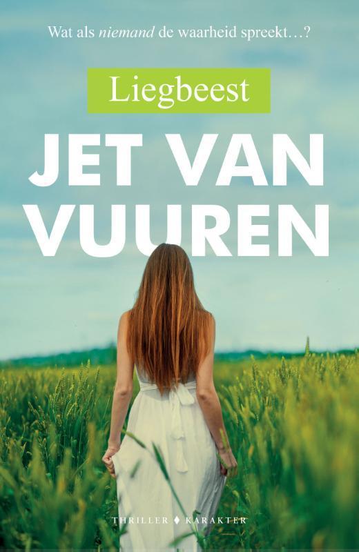 Liegbeest 9789045218717 Jet van Vuuren, Boeken, Thrillers, Zo goed als nieuw, Verzenden