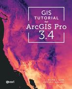 9781589488151 GIS Tutorial for ArcGIS Pro 3.4, Verzenden, Nieuw, Wilpen L. Gorr