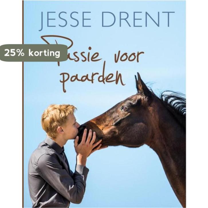 Passie voor paarden 9789020622003 Jesse Drent, Boeken, Kinderboeken | Jeugd | 13 jaar en ouder, Zo goed als nieuw, Verzenden