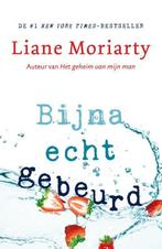 Bijna echt gebeurd 9789400509917 Liane Moriarty, Verzenden, Zo goed als nieuw, Liane Moriarty