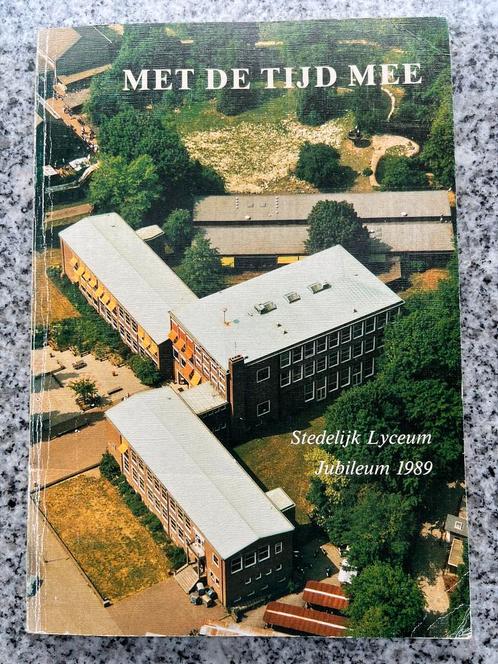 Stedelijk Lyceum Jubileum 1989 – Zutphen, Boeken, Geschiedenis | Stad en Regio, Gelezen, 20e eeuw of later, Verzenden