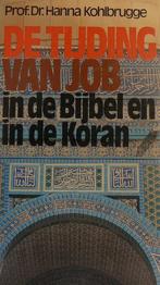 Tijding van Job in de bijbel en koran 9789029706902, Gelezen, H.F. Kohlbrugge, Verzenden