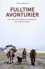 Fulltime avonturier 9789021576848 Tamar Valkenier, Boeken, Gelezen, Tamar Valkenier, Verzenden