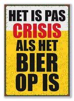Bierbord: Het is pas crisis als het bier op is., Nieuw, Verzenden