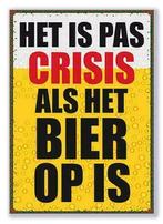 Bierbord: Het is pas crisis als het bier op is., Verzenden, Nieuw