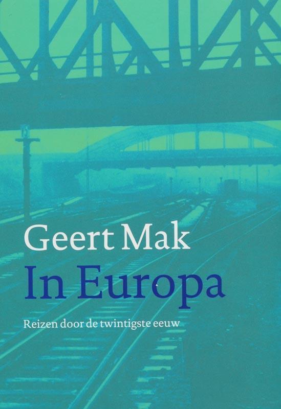 In Europa 9789045012681 Geert Mak, Boeken, Romans, Zo goed als nieuw, Verzenden