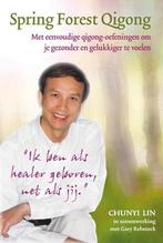 Spring forest qigong 9789460150272 Chunyi Lin, Verzenden, Gelezen, Chunyi Lin