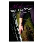 Fout, Jeugdthriller - Mel Wallis De Vries 9789048858361, Verzenden, Zo goed als nieuw