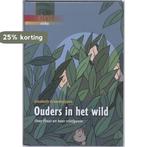 Ouders in het wild 9789085605454 L. Groenhuijsen, Boeken, Verzenden, Gelezen, L. Groenhuijsen