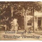 Trams langs de Utrechtse Heuvelrug 9789064550294, Boeken, Gelezen, A. Steenme?er, Verzenden