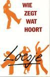 Wie zegt wat hoort 9789046112021 Loesje, Verzenden, Zo goed als nieuw, Loesje