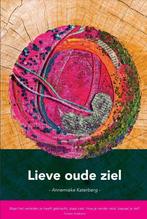 Lieve oude ziel 9789090345772 Annemieke Katerberg, Verzenden, Zo goed als nieuw, Annemieke Katerberg