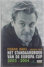 Standaardboek Van De Europa Cup Van Arun 9789052408033, Gelezen, Raes Frank 1954-, Colin Franc?ois 1948-, Verzenden