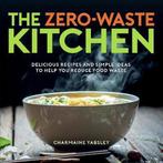 The Zero-Waste Kitchen 9781787836907 Charmaine Yabsley, Verzenden, Zo goed als nieuw, Charmaine Yabsley